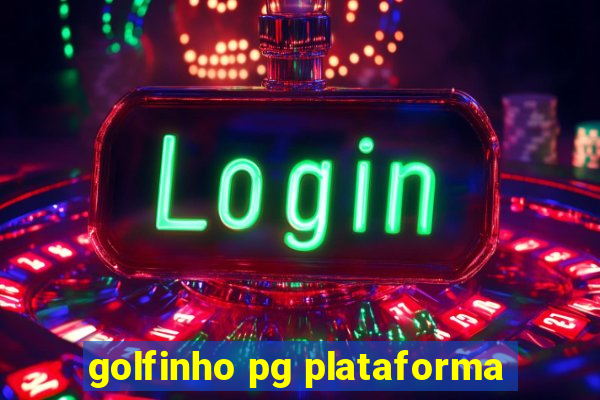 golfinho pg plataforma